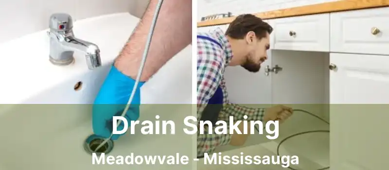  Drain Snaking Meadowvale - Mississauga